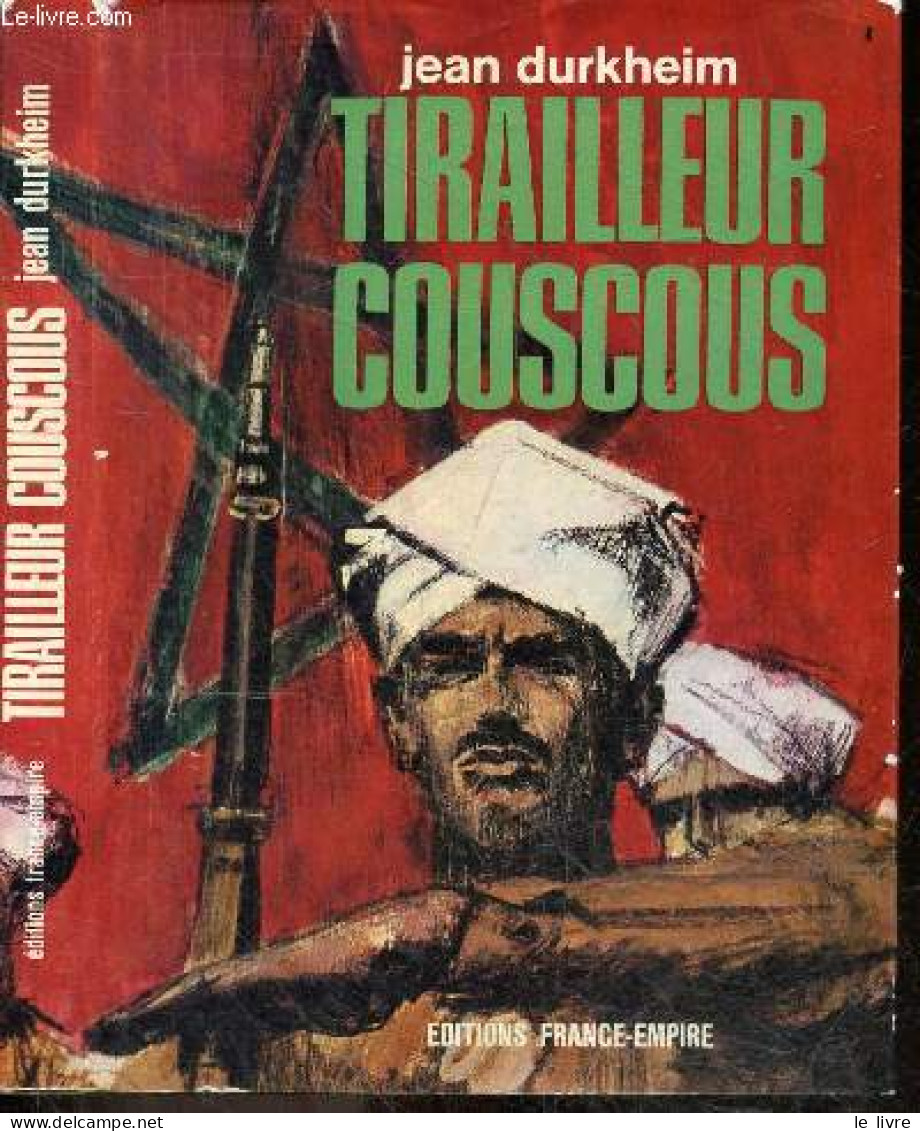 Tirailleur Couscous - DURKHEIM JEAN - 1965 - Autres & Non Classés