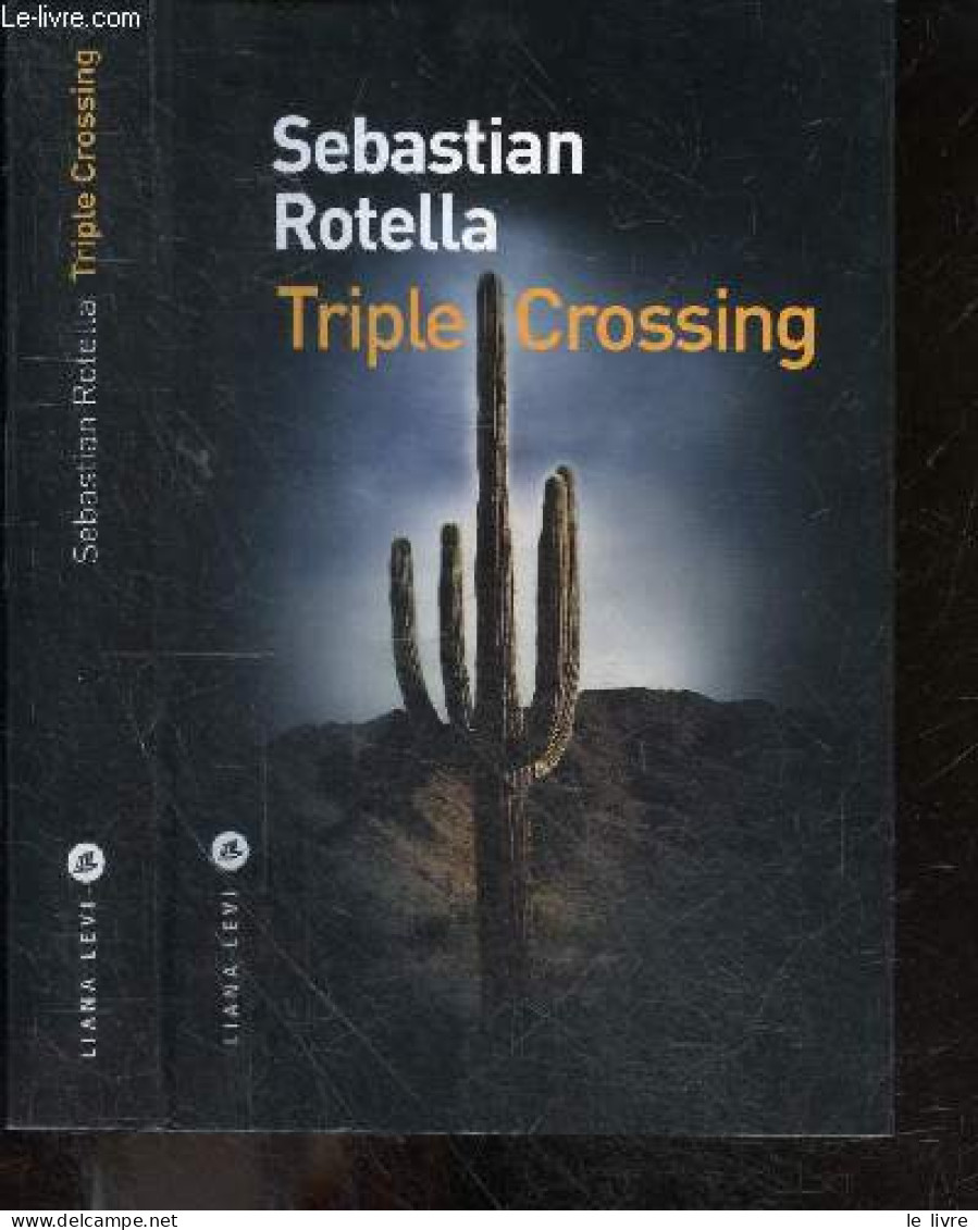 Triple Crossing - Sebastian Rotella, Anne Guitton (Traduction) - 2012 - Otros & Sin Clasificación
