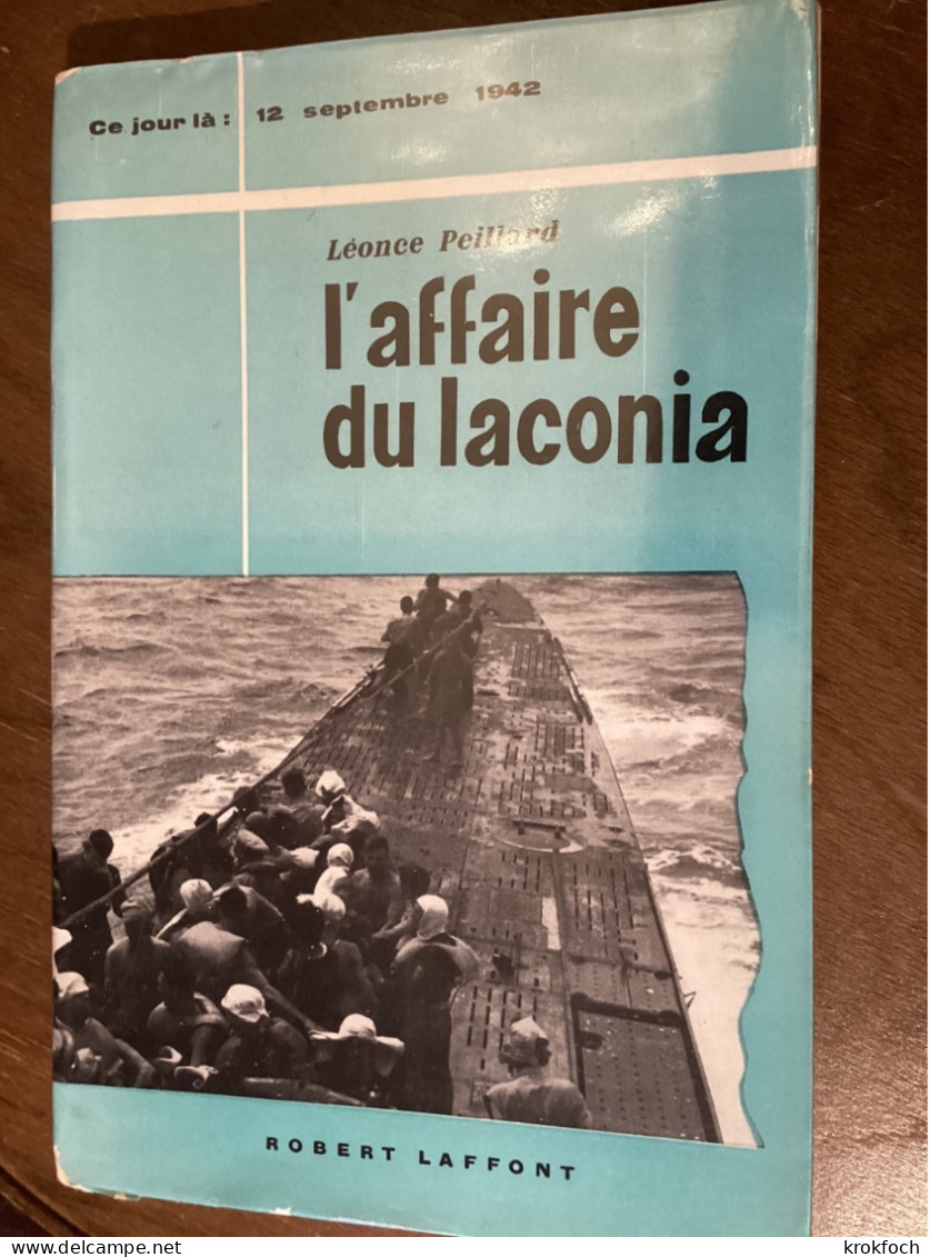 L’affaire Du Laconia 09.1942 - Paquebot Cunard Avec 1800 Prisonniers Italiens Coulé Par U 156 - Peillard - Guerra 1939-45