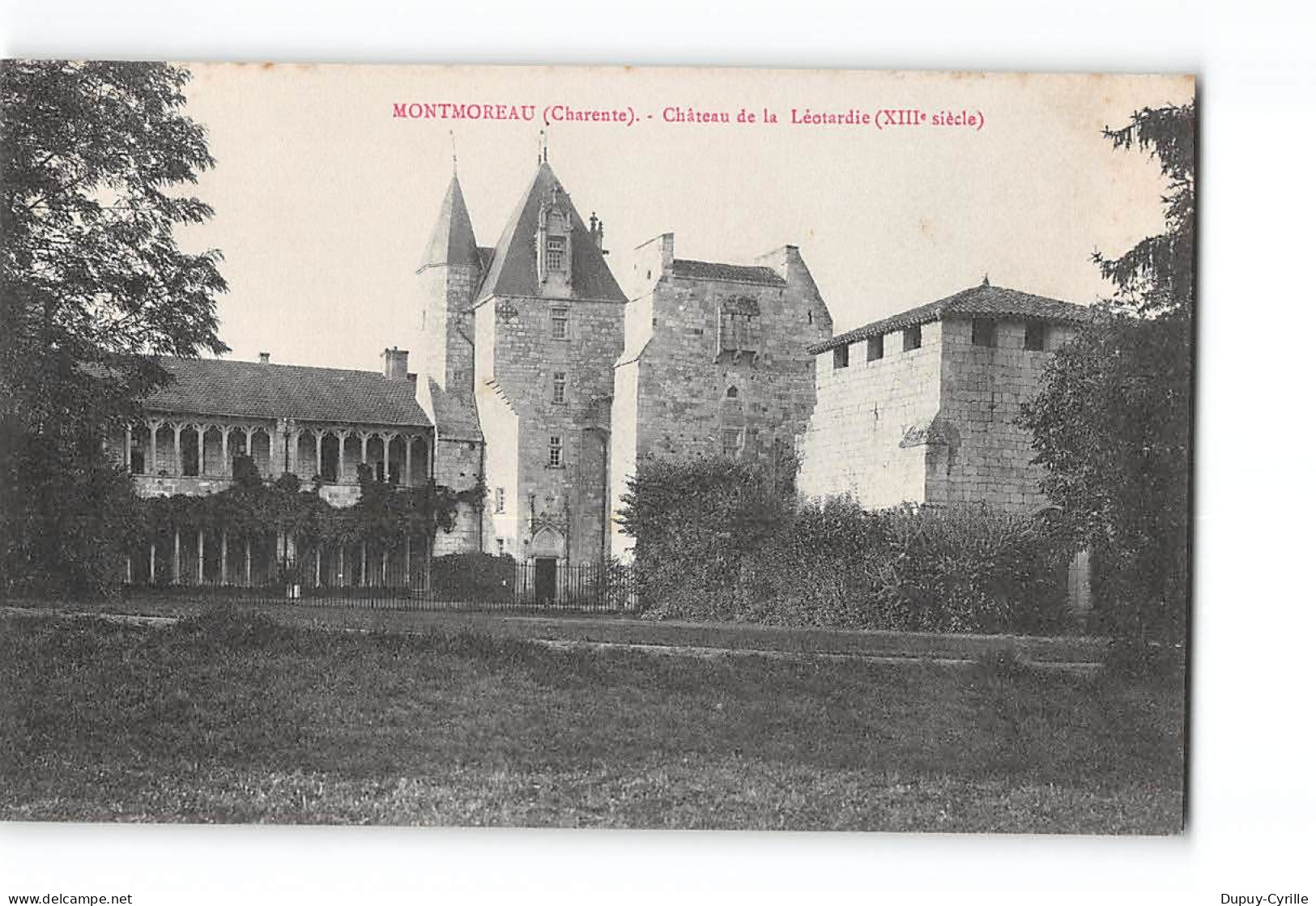 MONTMOREAU - Château De La Léotardie - Très Bon état - Sonstige & Ohne Zuordnung