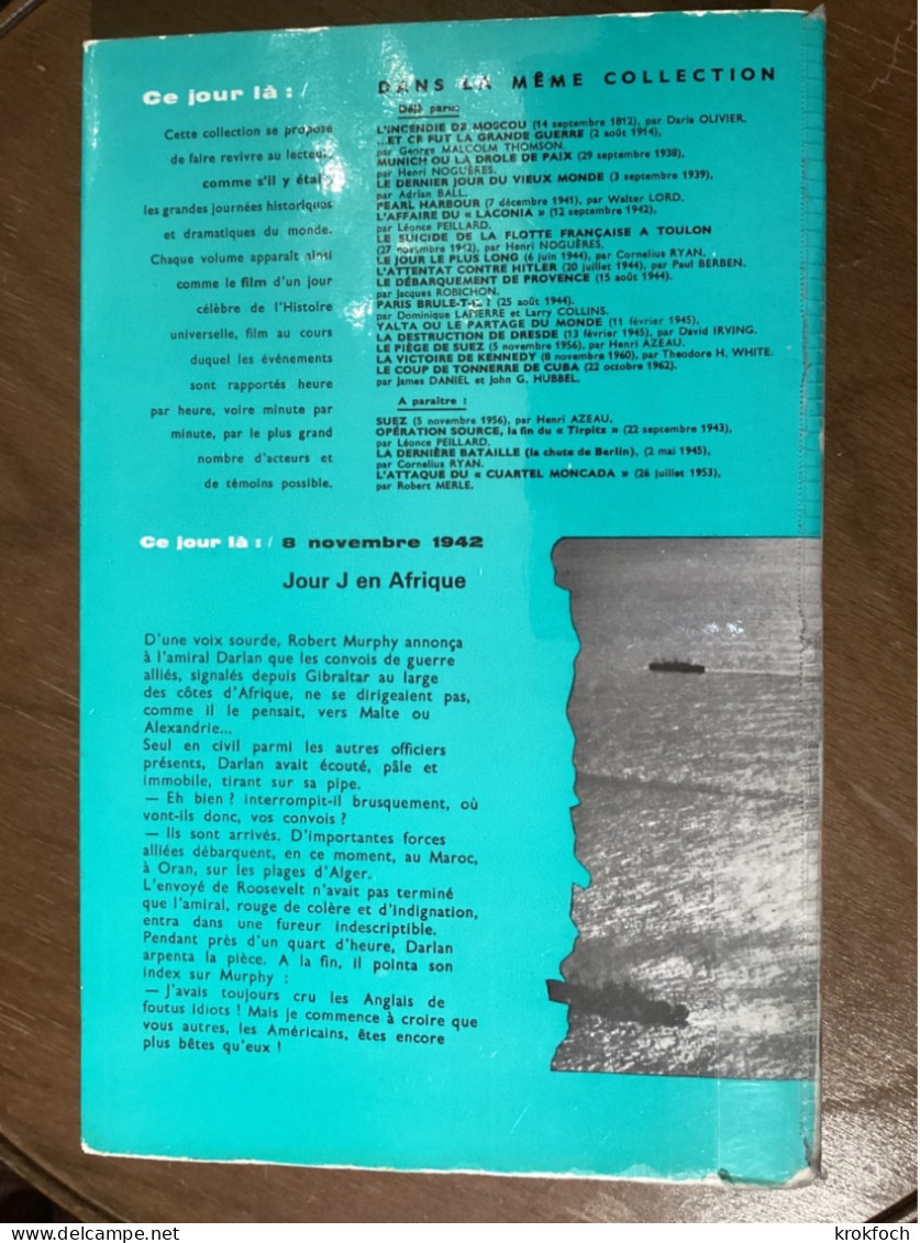 Jour J En Afrique - 8.11.1942 - Débarquement Maroc Algérie -  Robichon 1978 - 390 P - Guerra 1939-45