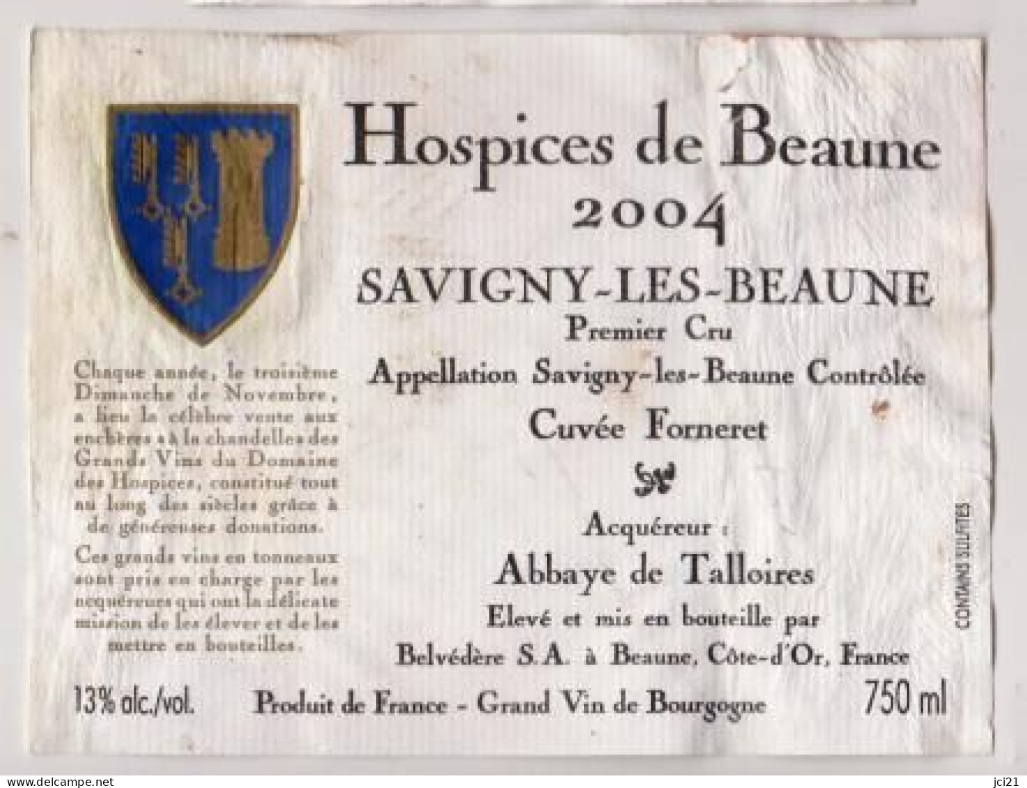Etiquette HOSPICES DE BEAUNE " SAVIGNY LES BEAUNE 1er Cru 2004 " Cuvée Forneret (3233)_ev669 - Bourgogne