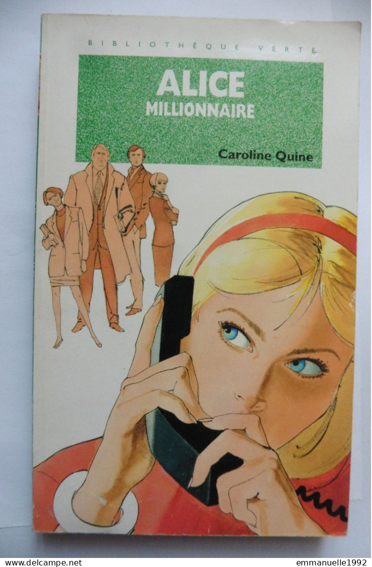 Livre Alice Millionnaire Par Caroline Quine 1995 Bibliothèque Verte - Tome RARE ! - Bibliotheque Verte