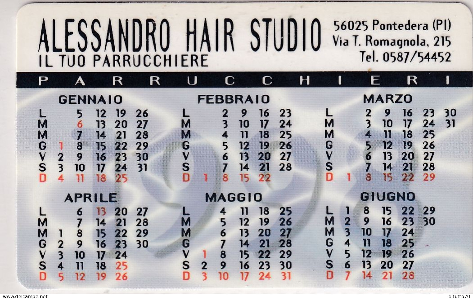 Calendarietto - Il Tuo Parracchiere - Lessandro Hair Studio - Ppontedera - Anno 1998 - Small : 1991-00