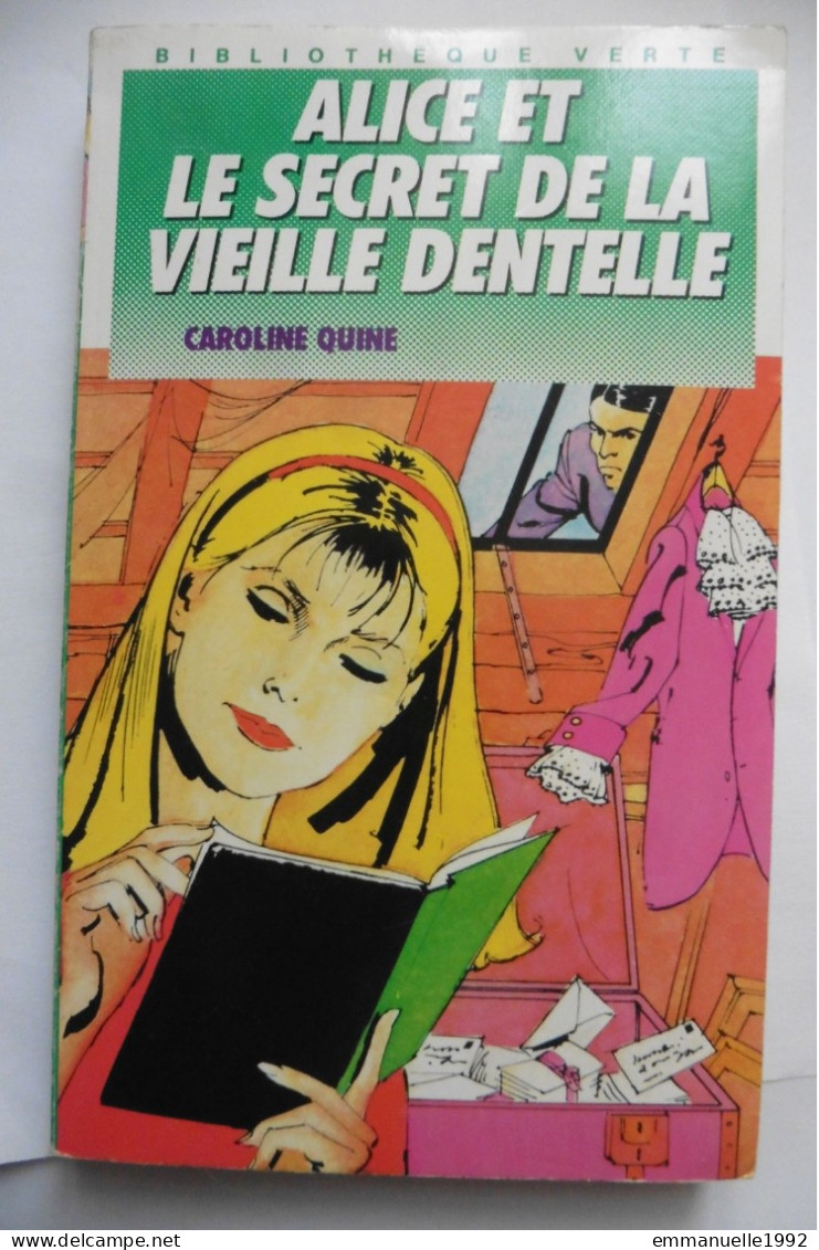 Livre Alice Et Le Secret De La Vieille Dentelle Caroline Quine Bibliothèque Verte - Bibliothèque Verte