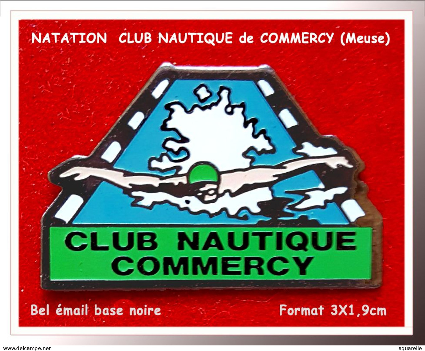 SUPER PIN'S "NATATION" CUB NAUTIQUE De COMMERCY (Meuse) En émail Base Noire, Format 3X1,9cm - Zwemmen