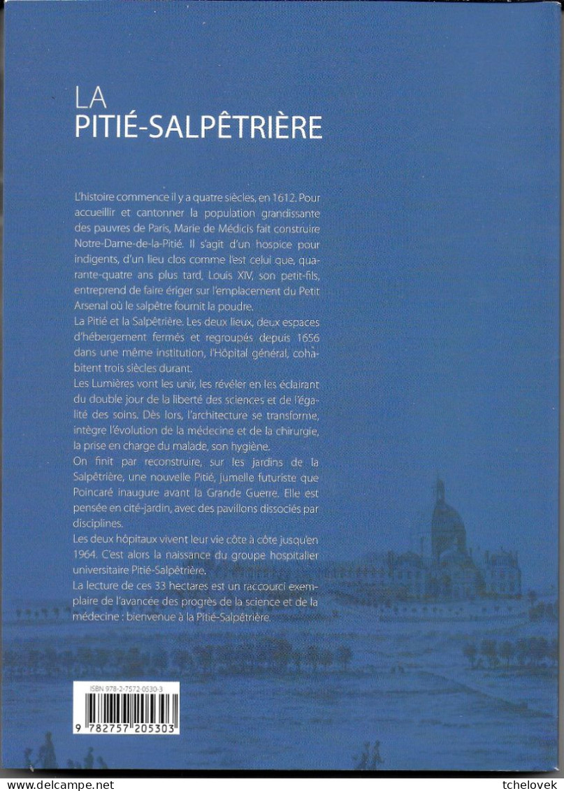 (Livres). Médecine. Histoire. G.A Langlois. La Pitie Salpetriere 2012 Neuf 186 Pages Couleur - Sciences