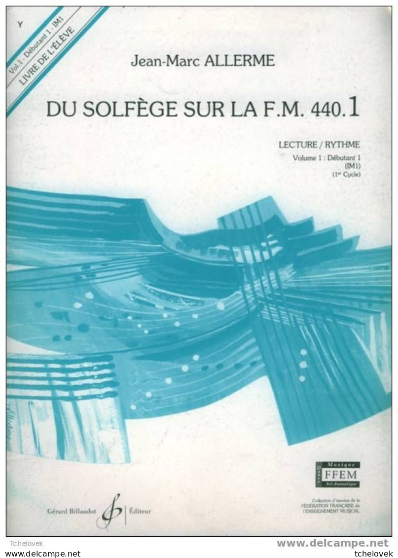 (Livres). Methode De Solfége : DU SOLFEGE SUR F.M.440.1 J.M. ALLERME - Music