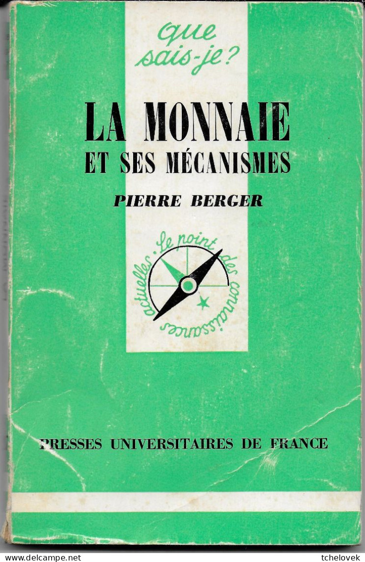 (Livres). Que Sais Je 1217. La Monnaie Et Ses Mécanismes 1978 - Literatur & Software