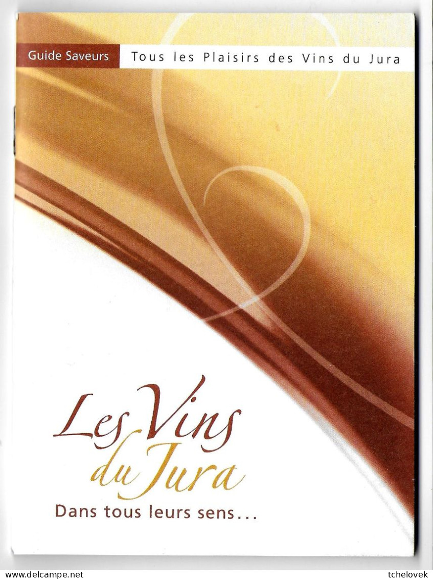 (Livres). Livret. 30 Pages. Les Vins Du Jura. Oenologie - Autres & Non Classés