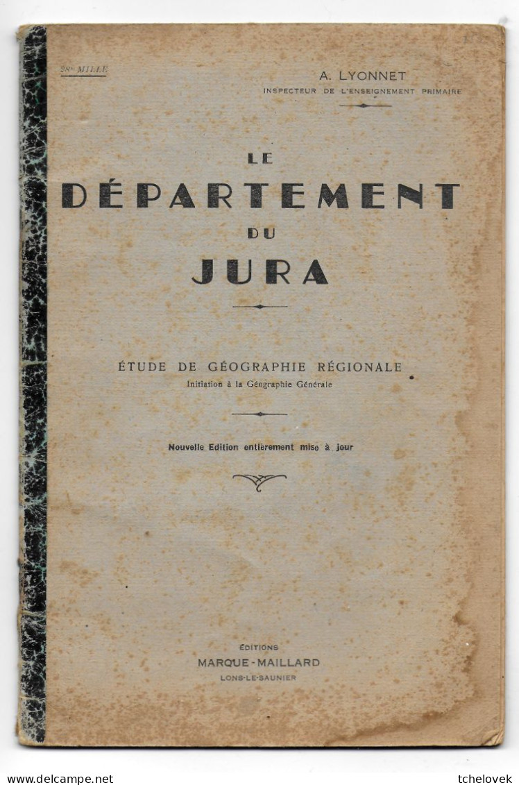 (Livres). A. Lyonnet. Le Departement Du Jura 39 Non Daté - Franche-Comté