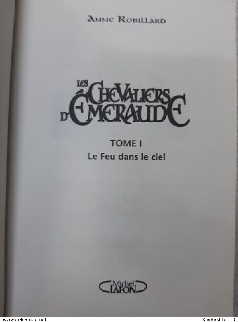 Les Chevaliers D'Emeraude Tome 1 - Autres & Non Classés