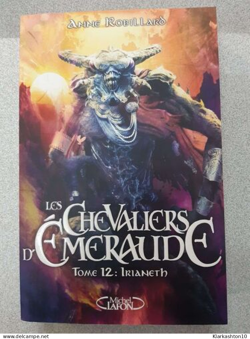Les Chevaliers D'Emeraude T12 Irianeth - Other & Unclassified