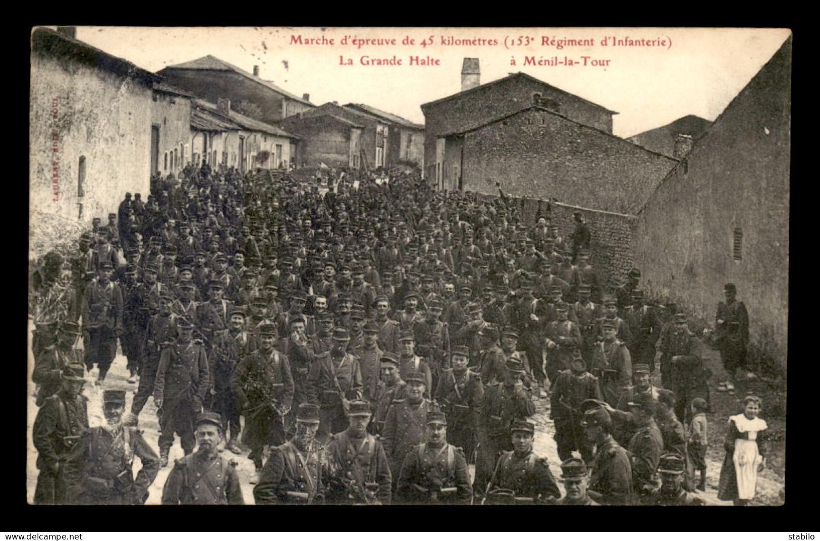 54 - MENIL-LA-TOUR - MARCHE D'EPREUVE DE 45 KM PAR LE 153E R.I. - LA GRANDE HALTE - Sonstige & Ohne Zuordnung