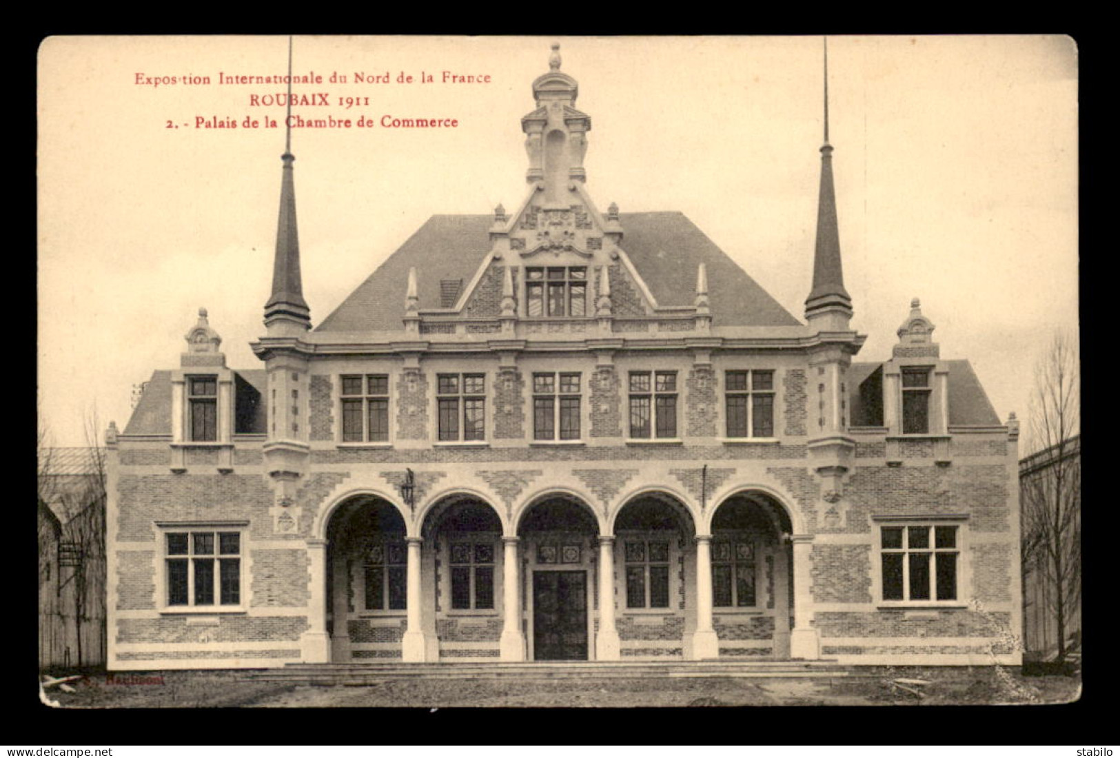 59 - ROUBAIX - EXPOSITION INTERNATIONALE 1911 - LE PALAIS DE LA CHAMBRE DE COMMERCE - Roubaix