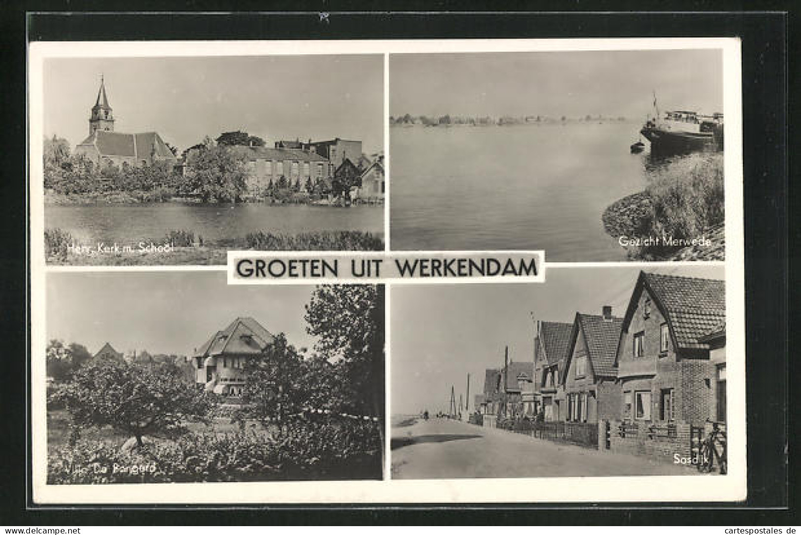 AK Werkendam, Gezicht Merwede, Sasdijk, Herv. Kerk M. School  - Other & Unclassified