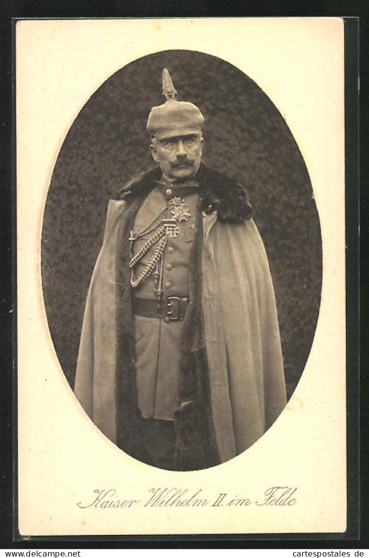 AK Kaiser Wilhelm II. Im Uniformmantel Mit Pickelhaube  - Familias Reales