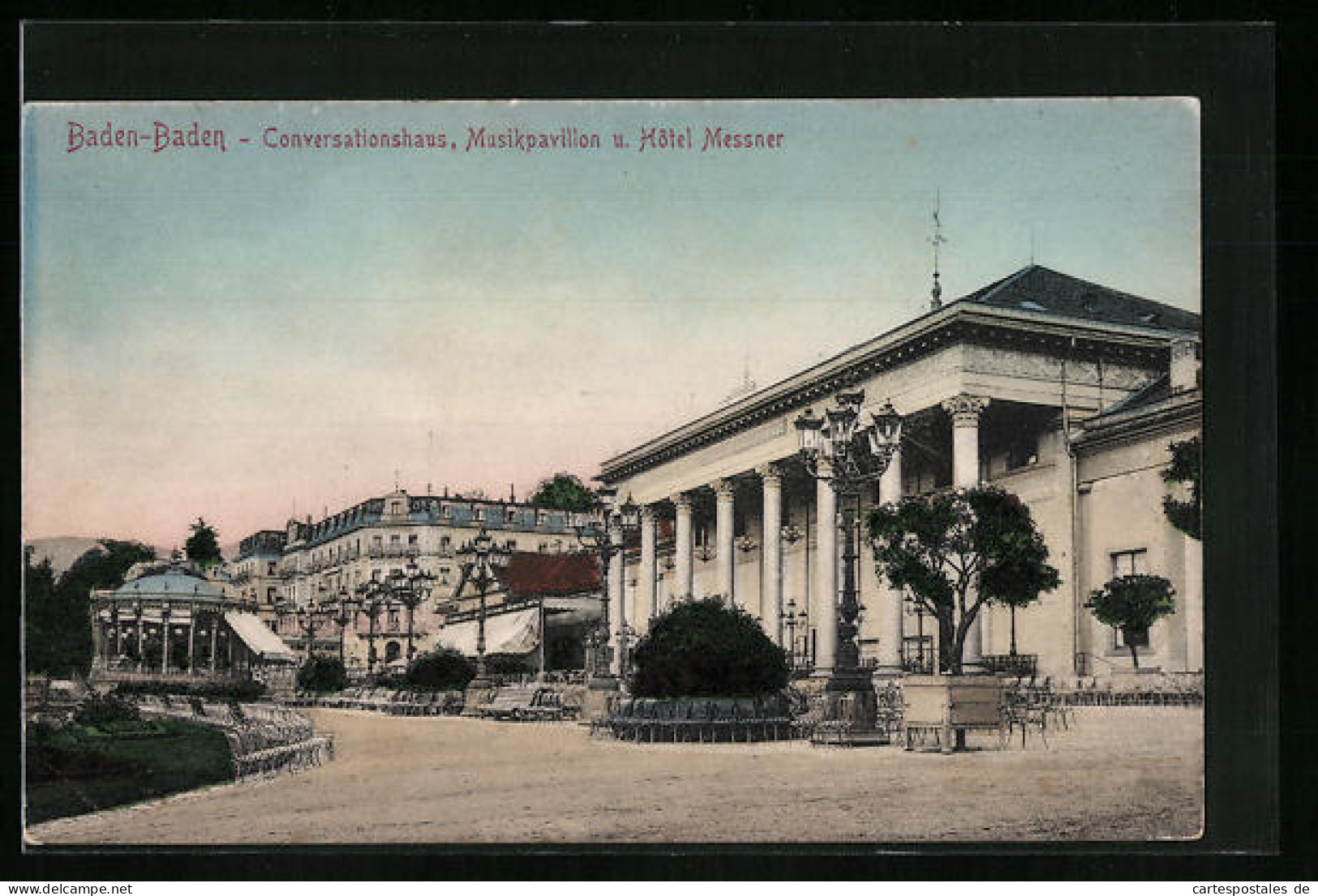 AK Baden-Baden, Conversationshaus, Musikpavillon U. Hotel Messner  - Baden-Baden