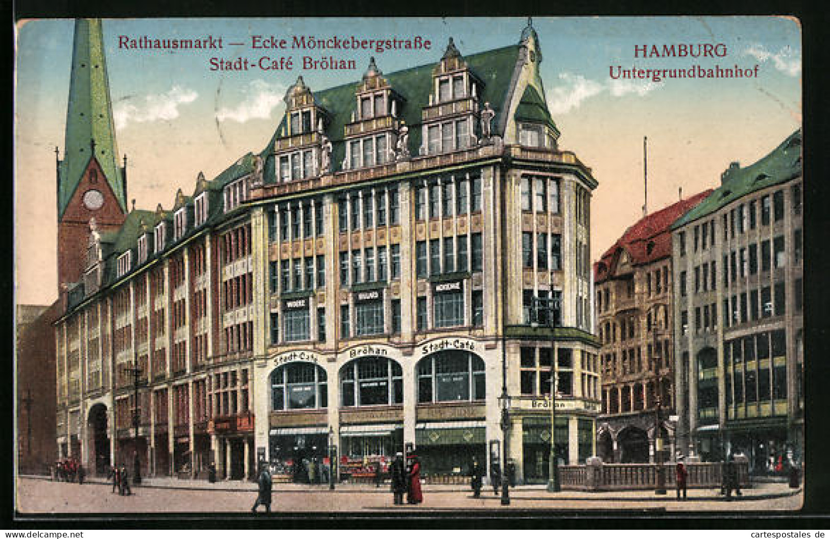 AK Hamburg, Stadt-Cafe Bröhan Am Rathausmarkt - Ecke Mönckebergstrasse, Untergrundbahnhof  - Mitte