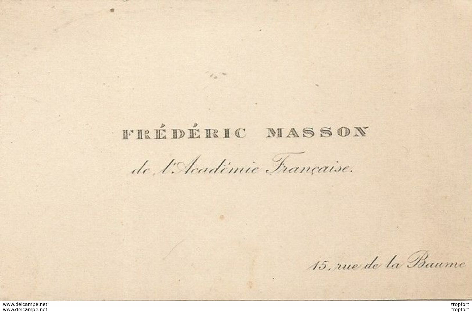 PZ / Carte Ancienne De Visite FREDERIC MASSON Académie Française 1903 15 Rue De La Baume - Visiting Cards