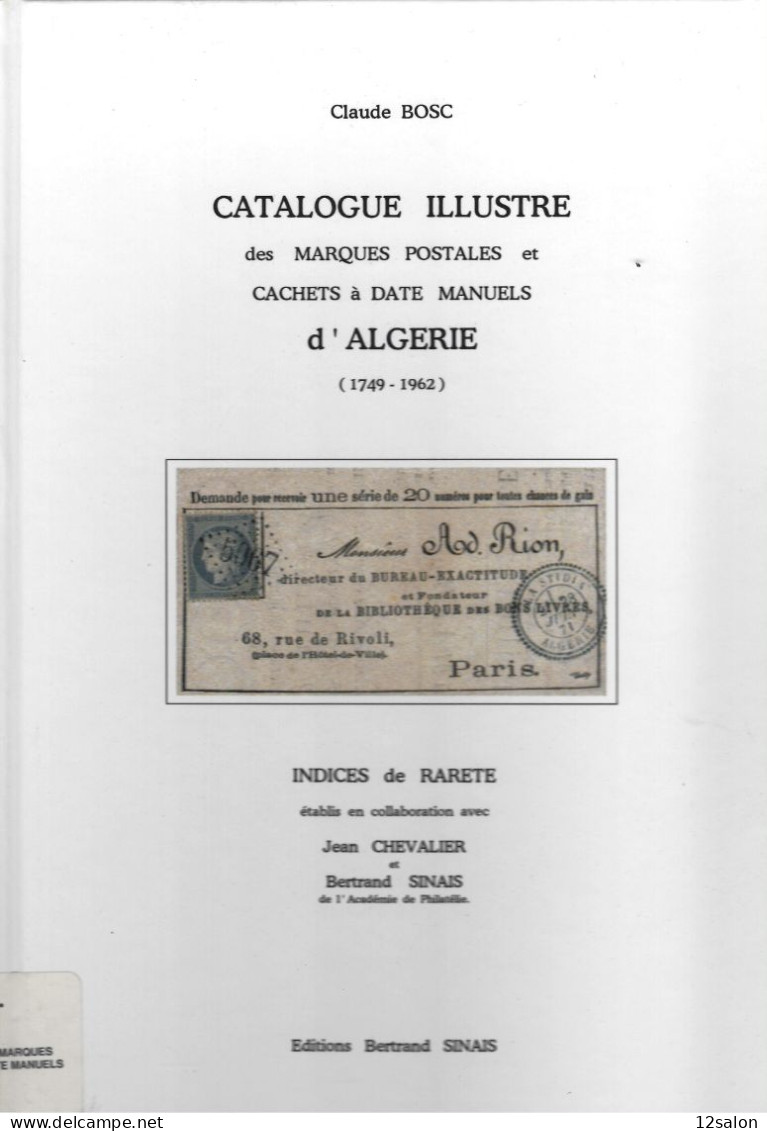 MARQUES POSTALES ET CACHETS A DATE MANUEL ALGERIE C. BOSC - Oblitérations