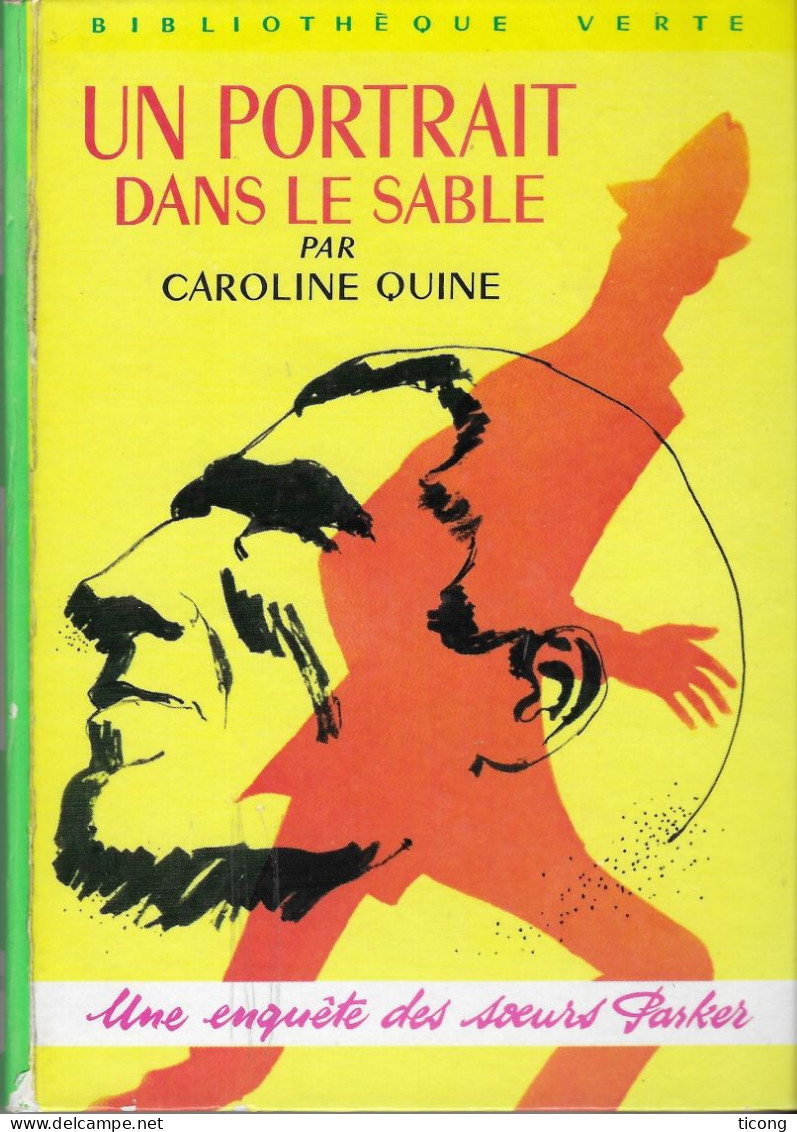 UNE ENQUETE DES SOEURS PARKER DE CAROLINE QUINE - UN PORTRAIT DANS LE SABLE, EDITION ORIGINALE FRANCAISE 1969, A VOIR - Bibliotheque Verte