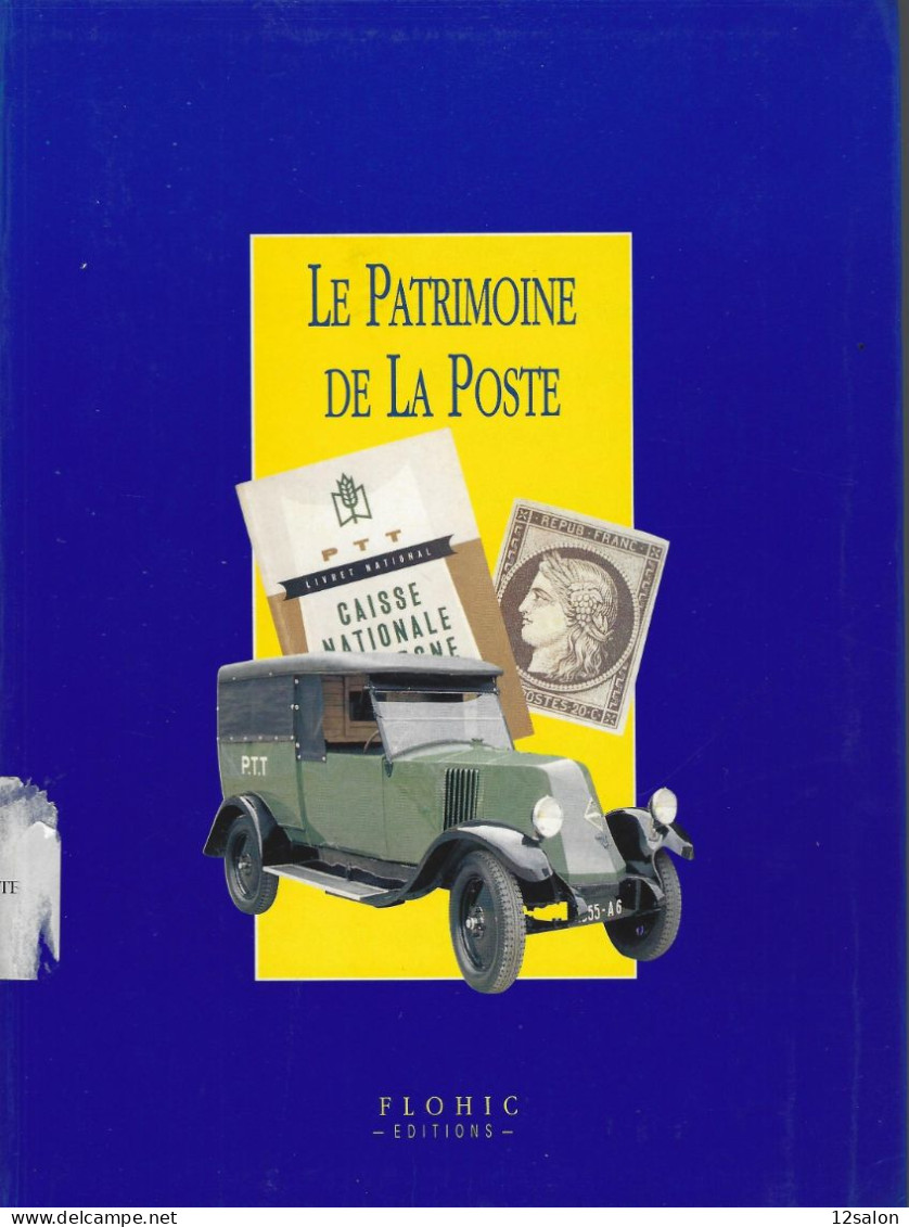 LE PATRIMOINE DE LA POSTE - Postal Administrations