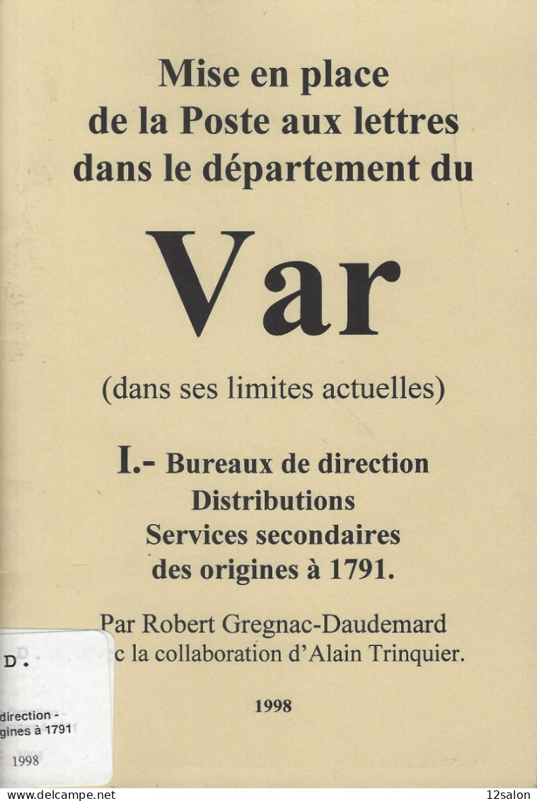 LA POSTE AUX LETTRES DU DEPARTEMENT DU VAR - Philatélie Et Histoire Postale