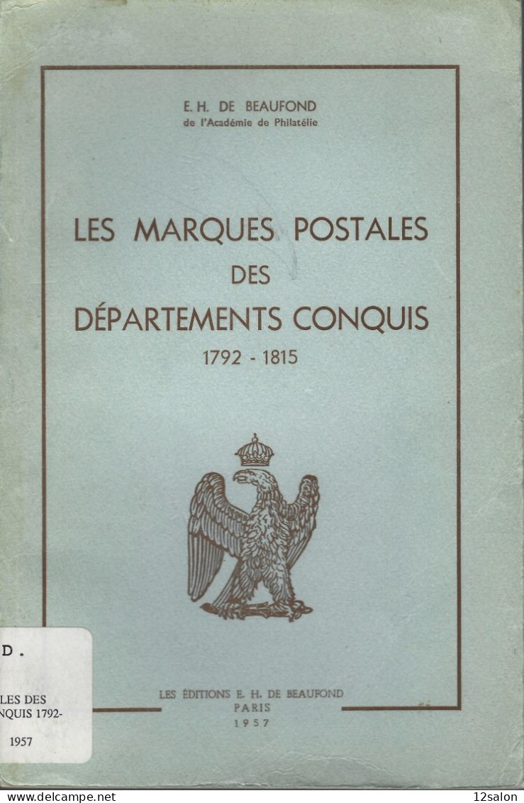 MARQUES POSTALES DES DEPARTEMENTS CONQUIS E. H. DE BEAUFOND - Cancellations