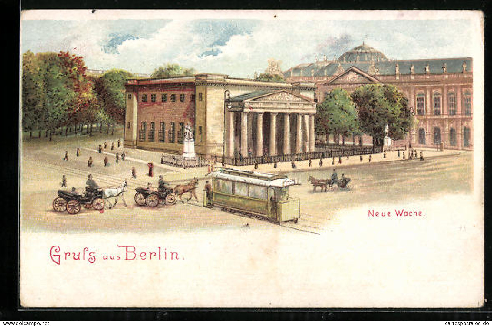 Lithographie Berlin, Neue Wache Mit Denkmal Und Strassenbahn  - Mitte