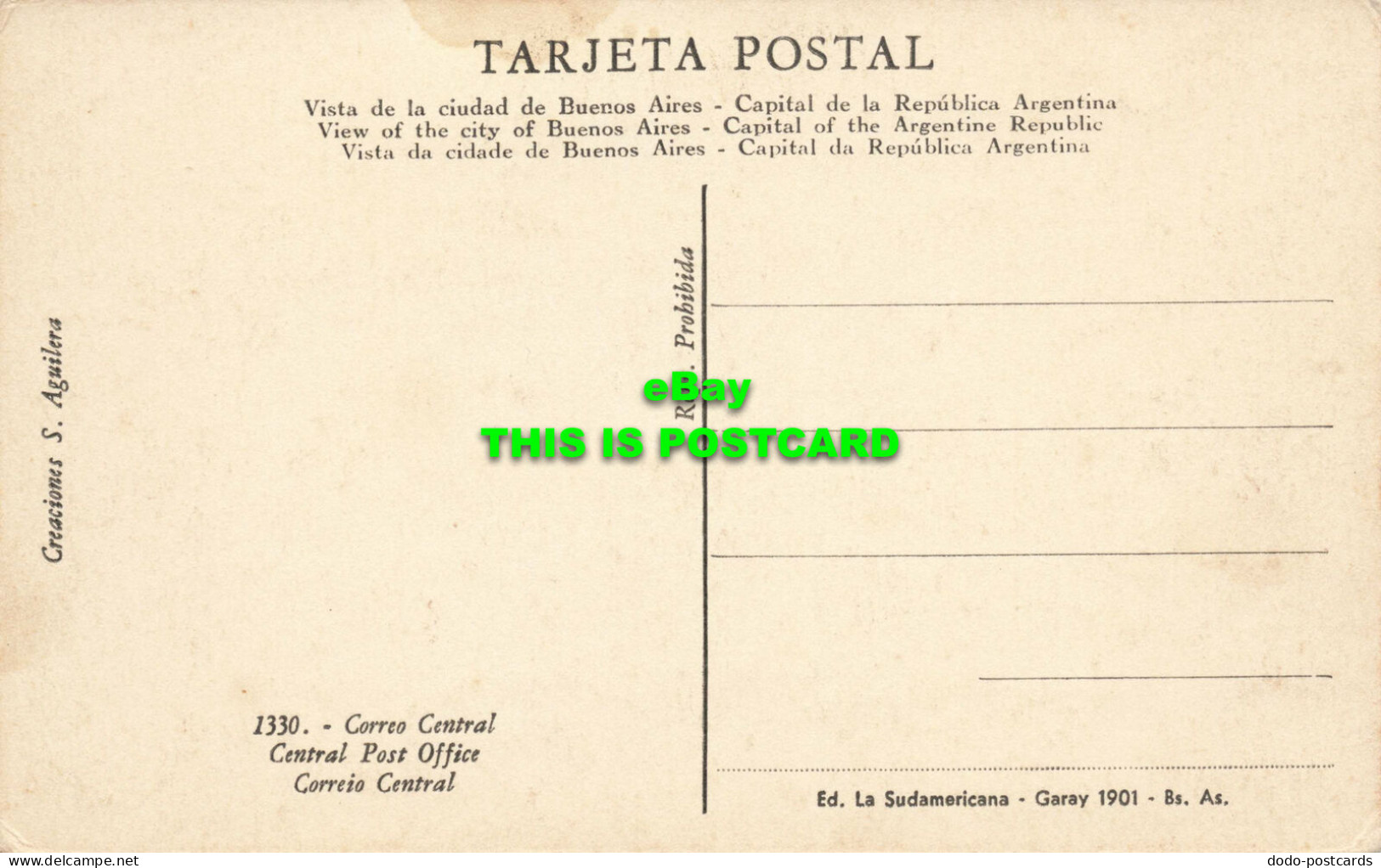 R594226 Central Post Office. La Sudamericana. Creaciones S. Aguilera. Garay 1901 - Wereld