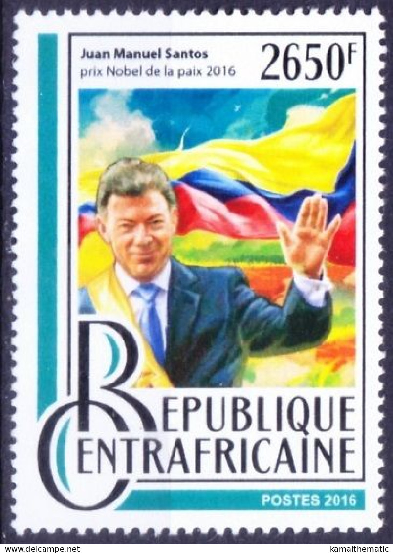 Central Africa 2016 MNH, Juan Manuel Santos Nobel Prize In Peace President Of Colombia - Prix Nobel