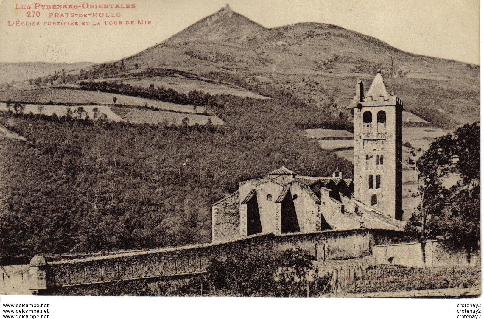 66 PRATS DE MOLLO Vers CERET Les Pyrénées Orientales N°270 De Labouche Frères Eglise Fortifiée Et La Tour De Mir En 1930 - Ceret