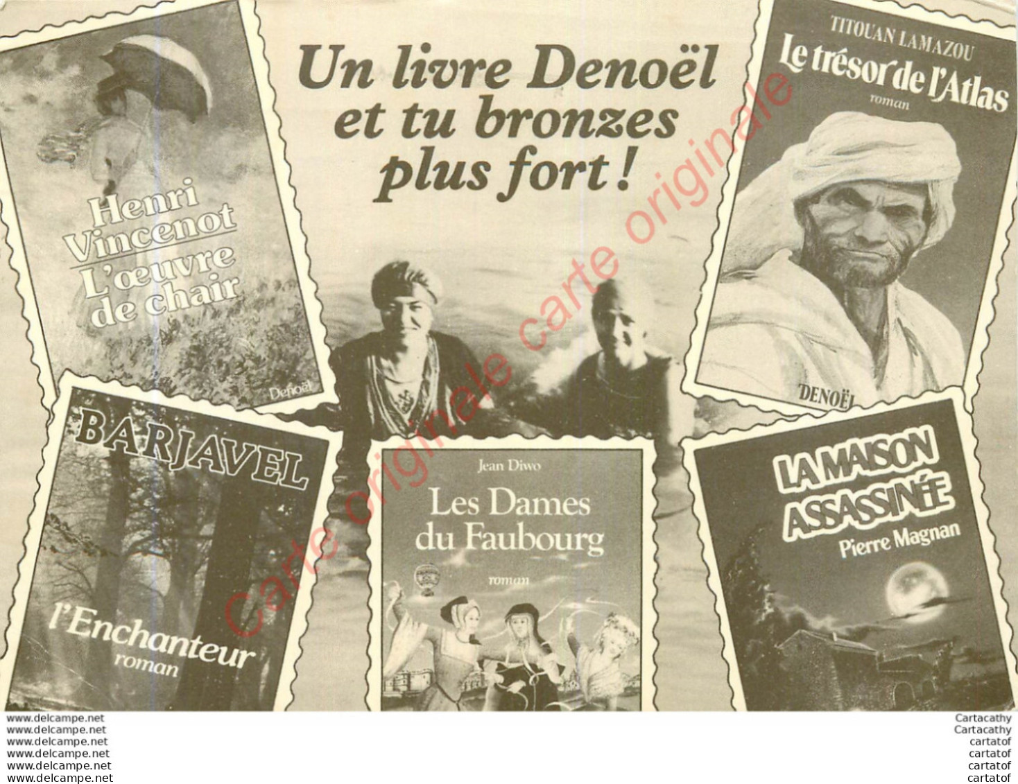 Carte Publicitaire .  Un Livre DENOEL Et Tu Bronzes Plus Fort ! - Reclame