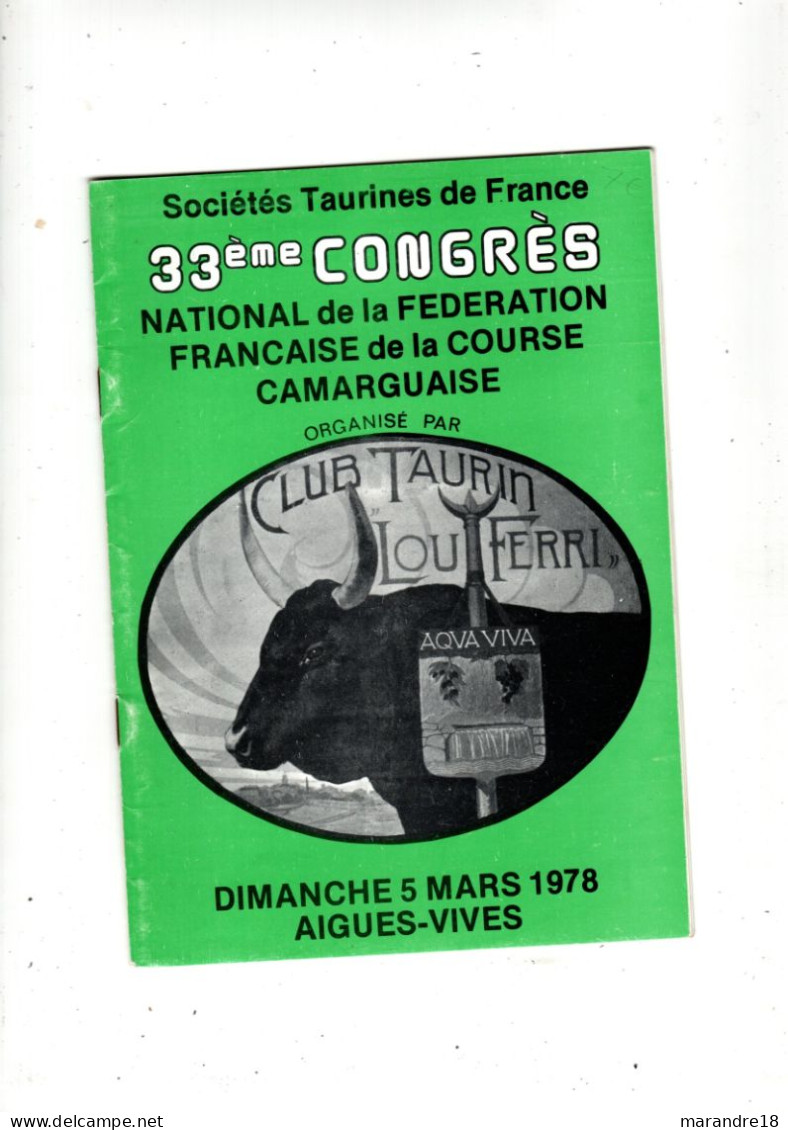 Programme Congrés Course Camarguaise Aigues Vives 1978 ,taureaux Manade Camargue Abrivado Arenes Gardians .... - Programas