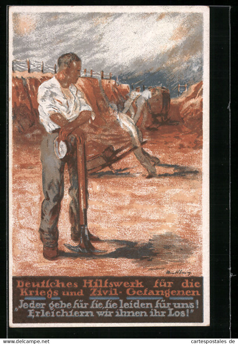 AK Deutsches Hilfswerk Für Die Kriegs- Und Zivil-Gefangenen, Kriegsgefangene Bei Der Arbeit  - Weltkrieg 1914-18