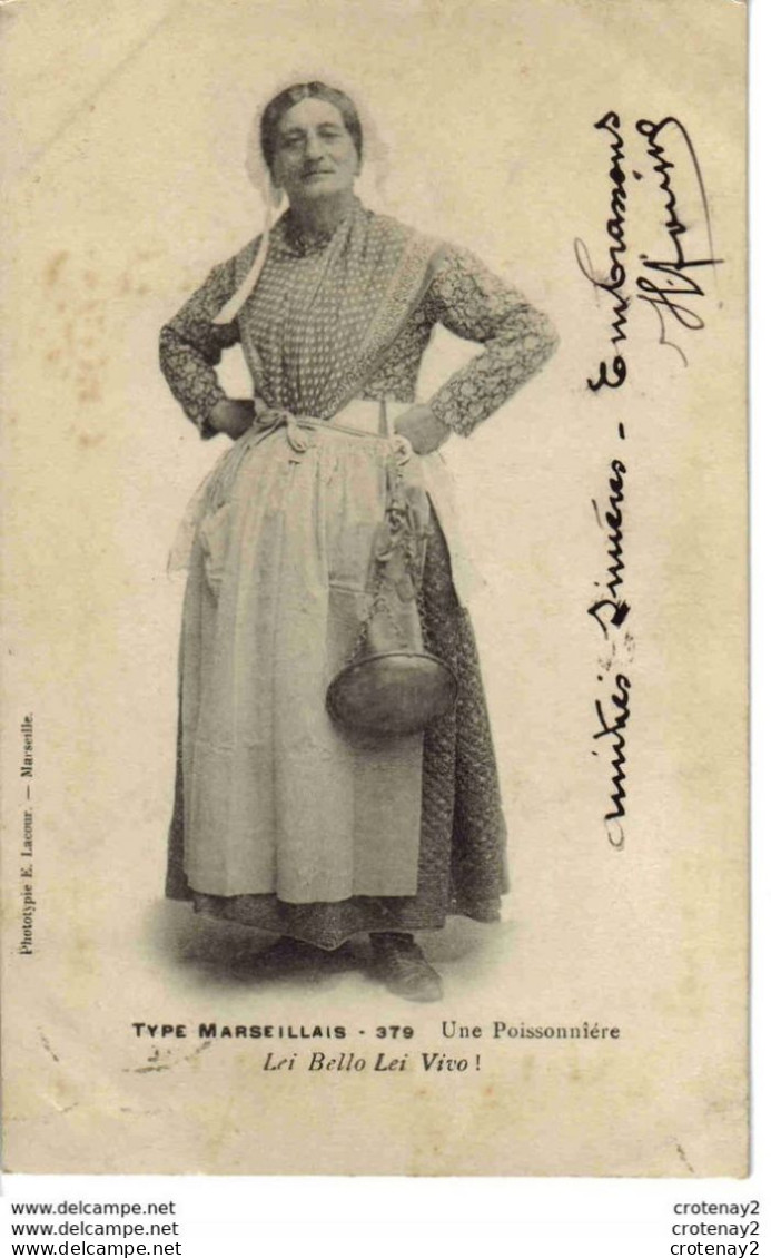 13 MARSEILLE Type Marseillais N°379 Une Poissonnière En 1902 Avec Balance Lei Bello Lei Vovo VOIR DOS Non Séparé - Old Professions