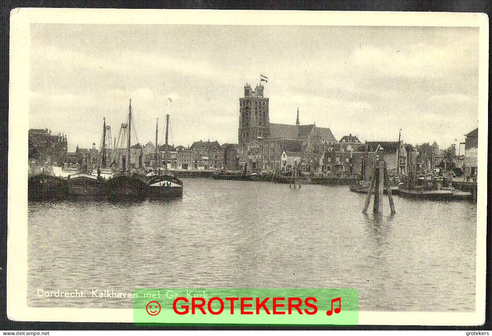 DORDRECHT Kalkhaven Met Groote Kerk 1960 - Dordrecht
