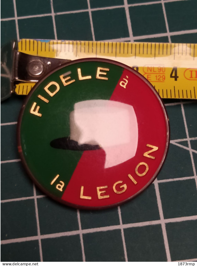 BADGE FIDELE A LA LEGION, EN PLASTIQUE, LEGION ETRANGERE - Autres & Non Classés