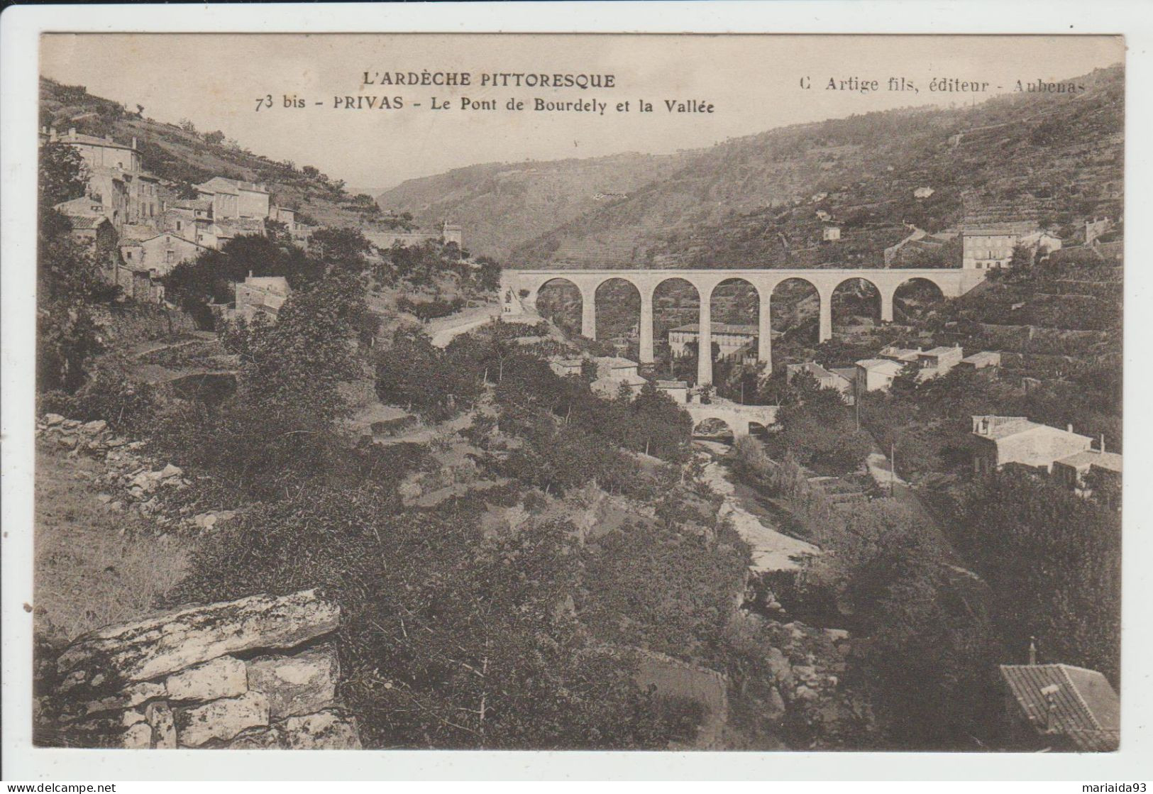 PRIVAS - ARDECHE - LE PONT DE BOURDELY ET LA VALLEE - Privas