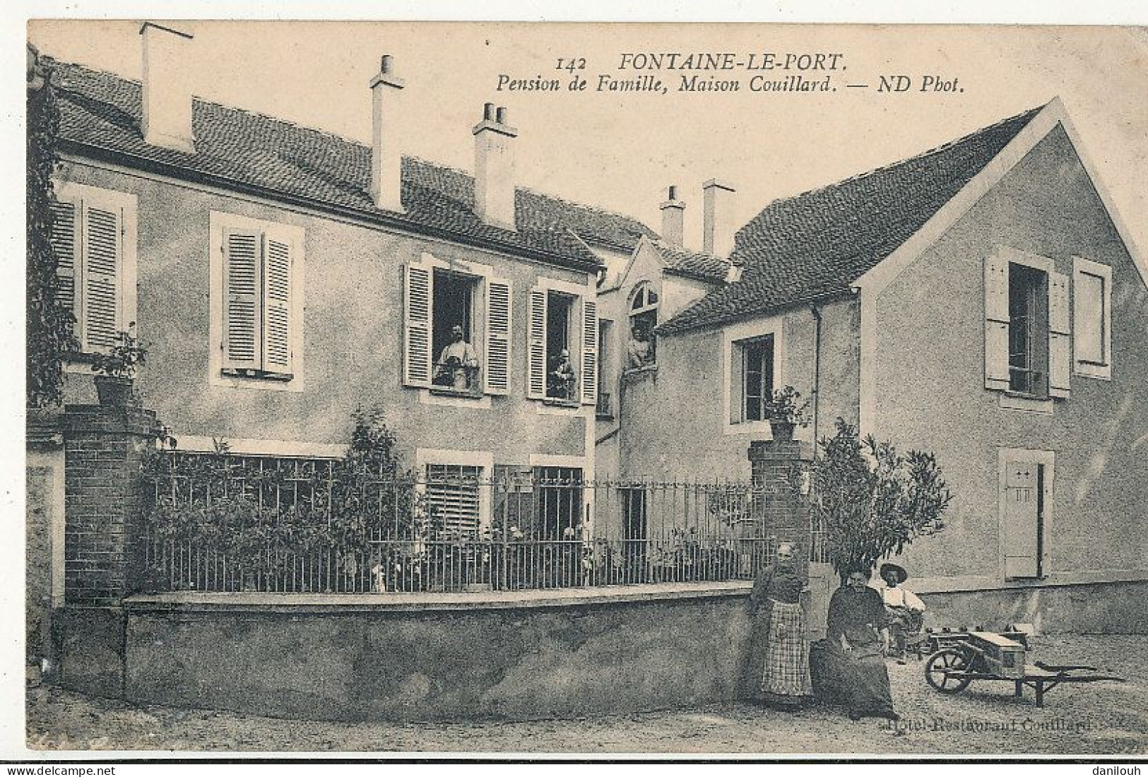 77 // FONTAINE LE PORT    Pension De Famille  Maison Couillard  ND 142  ** - Andere & Zonder Classificatie