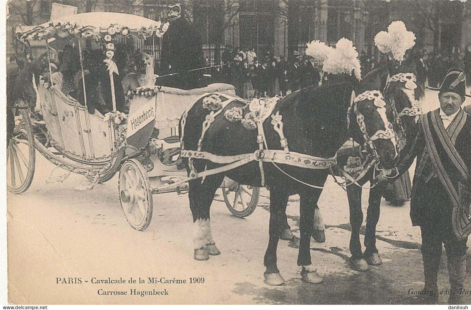 75 // PARIS  Cavalcade De La Mi Careme 1909   Carrosse HAGENBECK  ** - Other & Unclassified