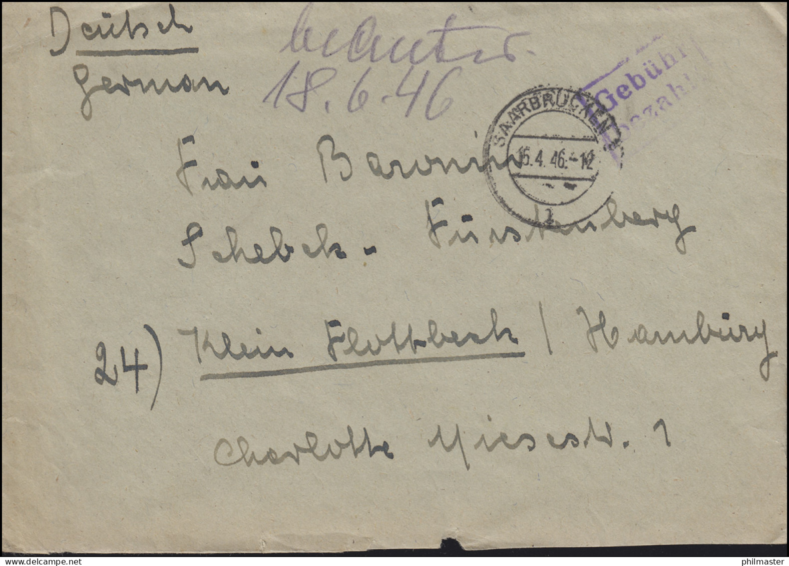 Gebühr-bezahlt-Stempel Auf Brief SAARBRÜCKEN 15.4.1946 Nach Klein Flottbek - Andere & Zonder Classificatie