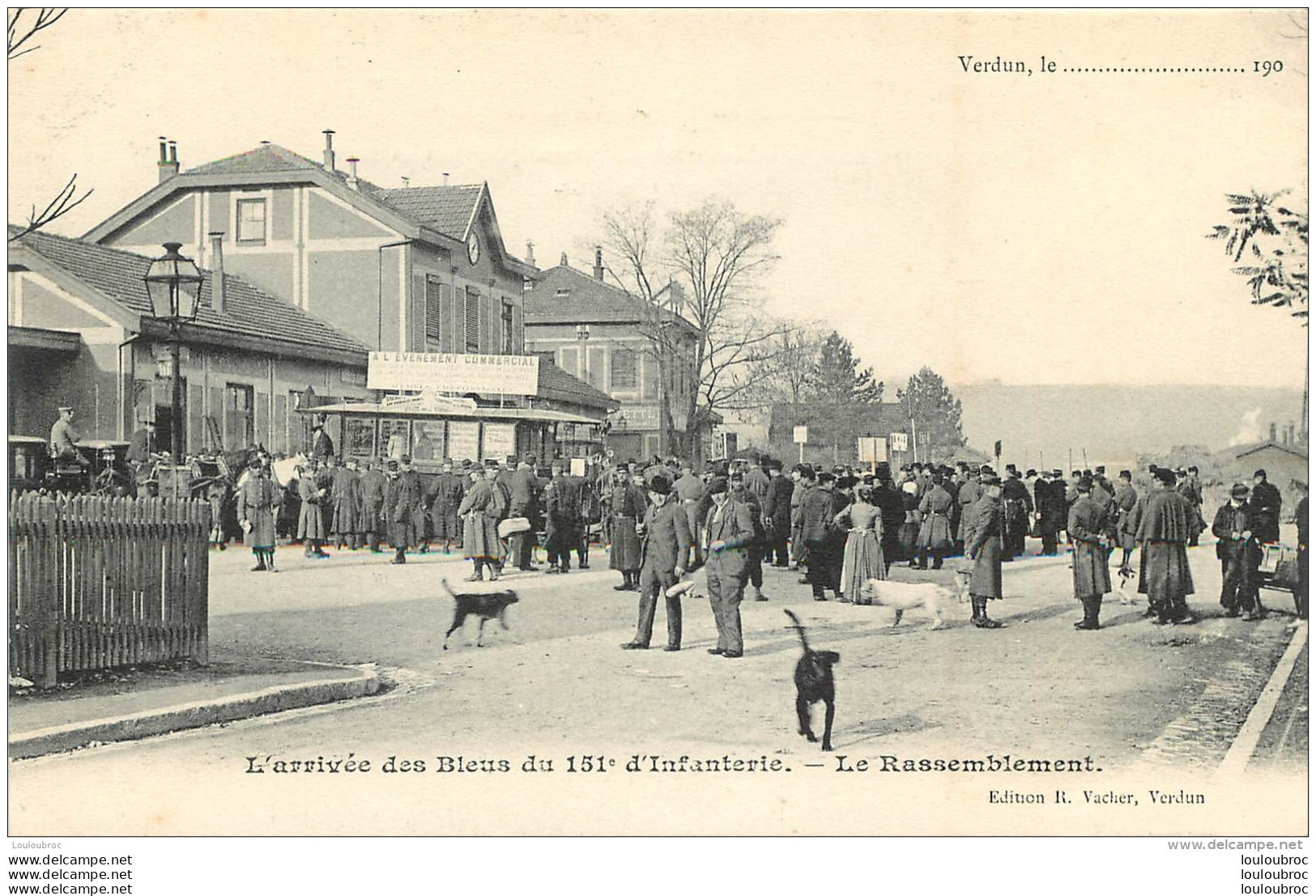 VERDUN ARRIVEE DES BLEUS LE RASSEMBLEMENT - Verdun
