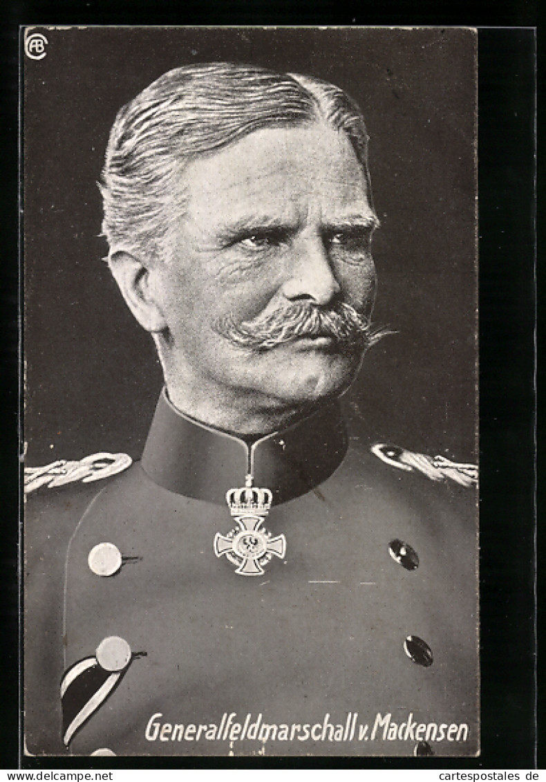 AK Portrait Des Generalfeldmarschalls V. Mackensen In Uniform  - Weltkrieg 1914-18