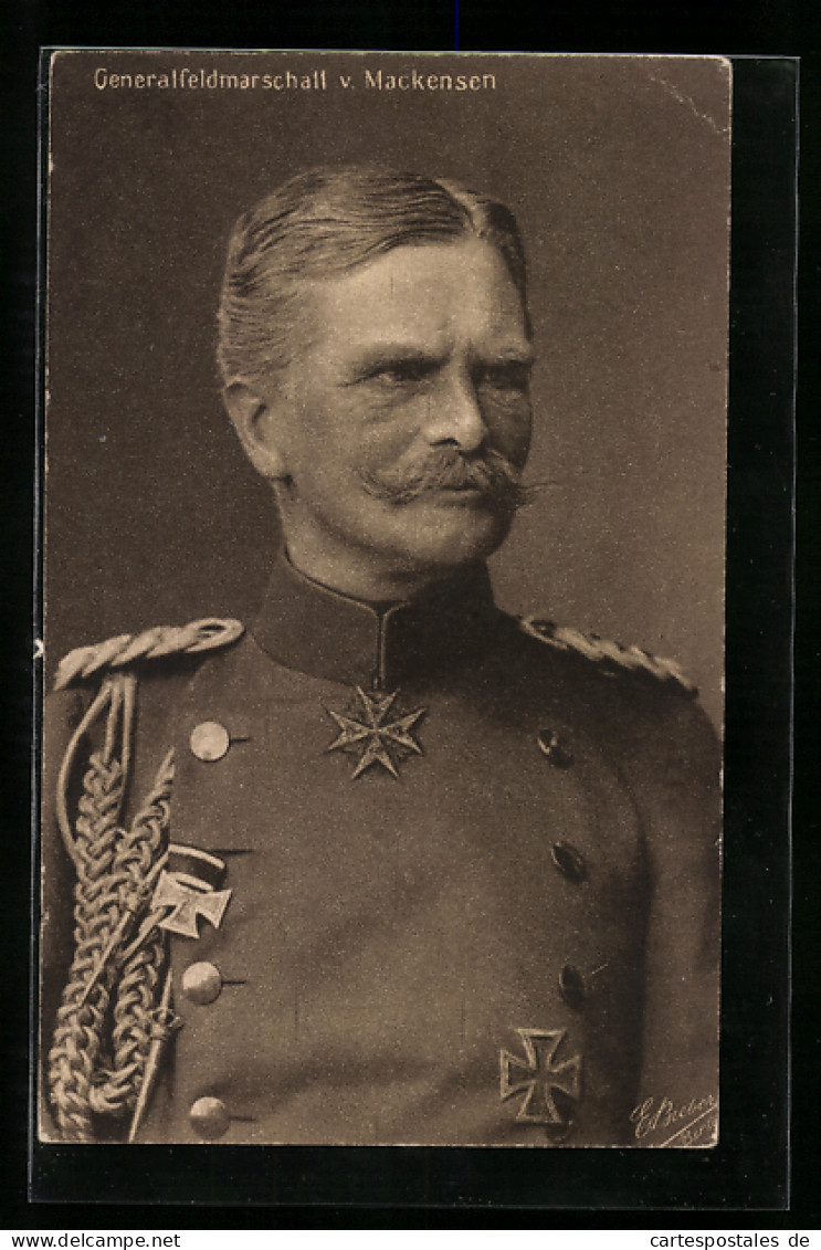 AK Heerführer Generalfeldmarschall V. Mackensen In Uniform  - Weltkrieg 1914-18
