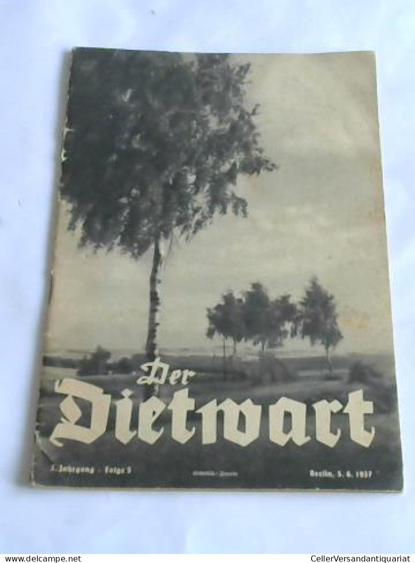 Der Dietwart. Amtliche Zeitschrift Des Deutschen Reichsbundes Für Leibesübungen Zur Vertiefung Der Dietarbeit Von... - Non Classés