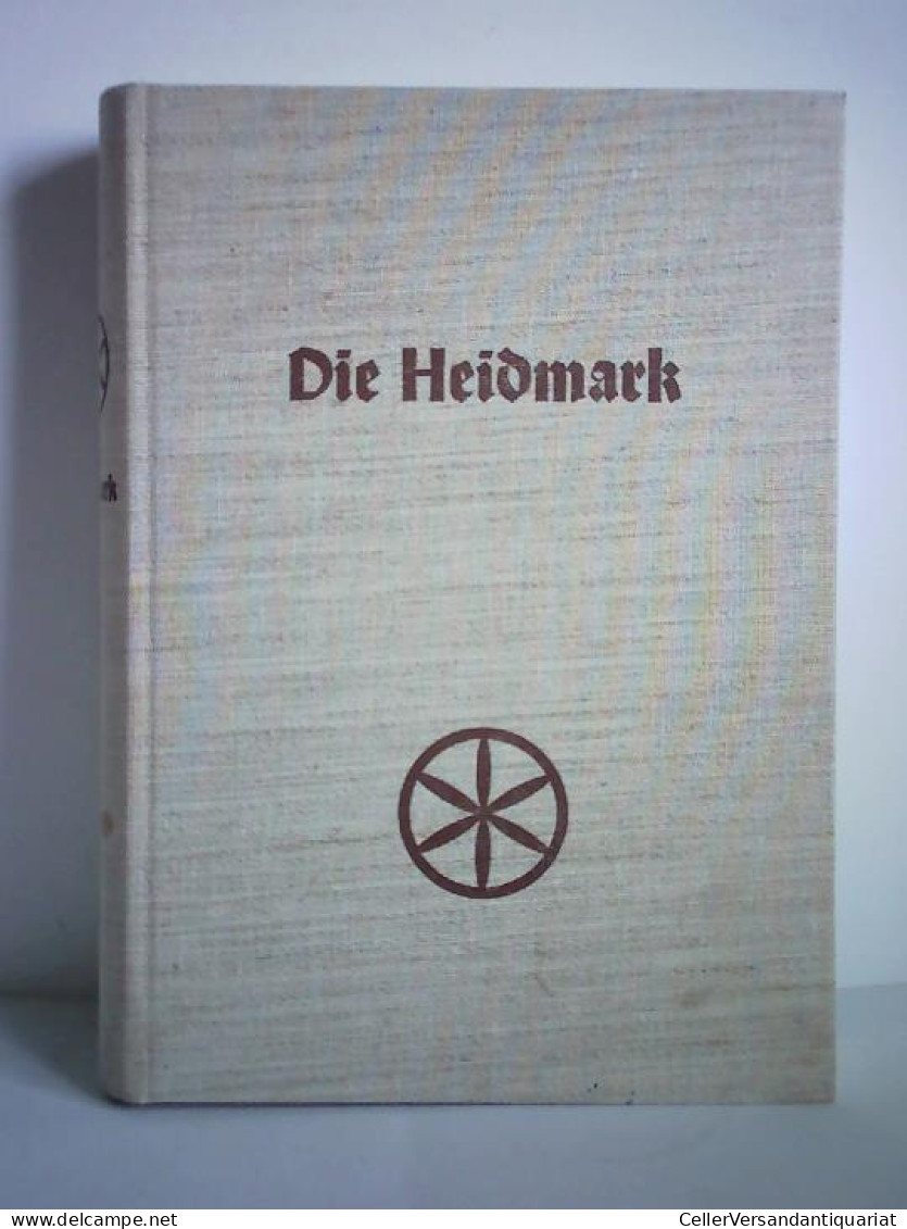 Die Heidmark Von Stuhlmacher, Hans - Unclassified