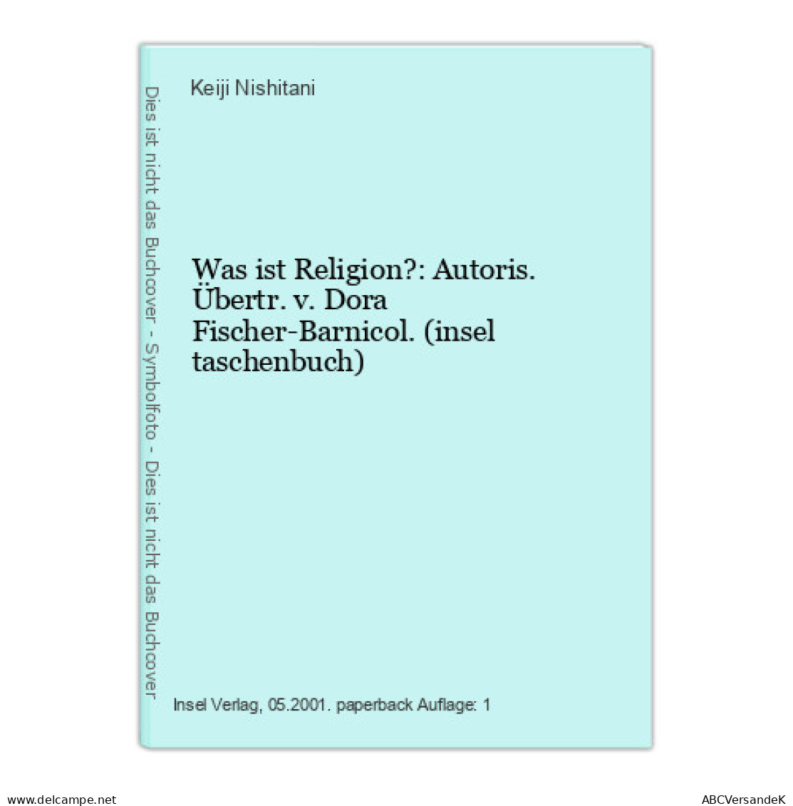 Was Ist Religion?: Autoris. Übertr. V. Dora Fischer-Barnicol. (insel Taschenbuch) - Altri & Non Classificati