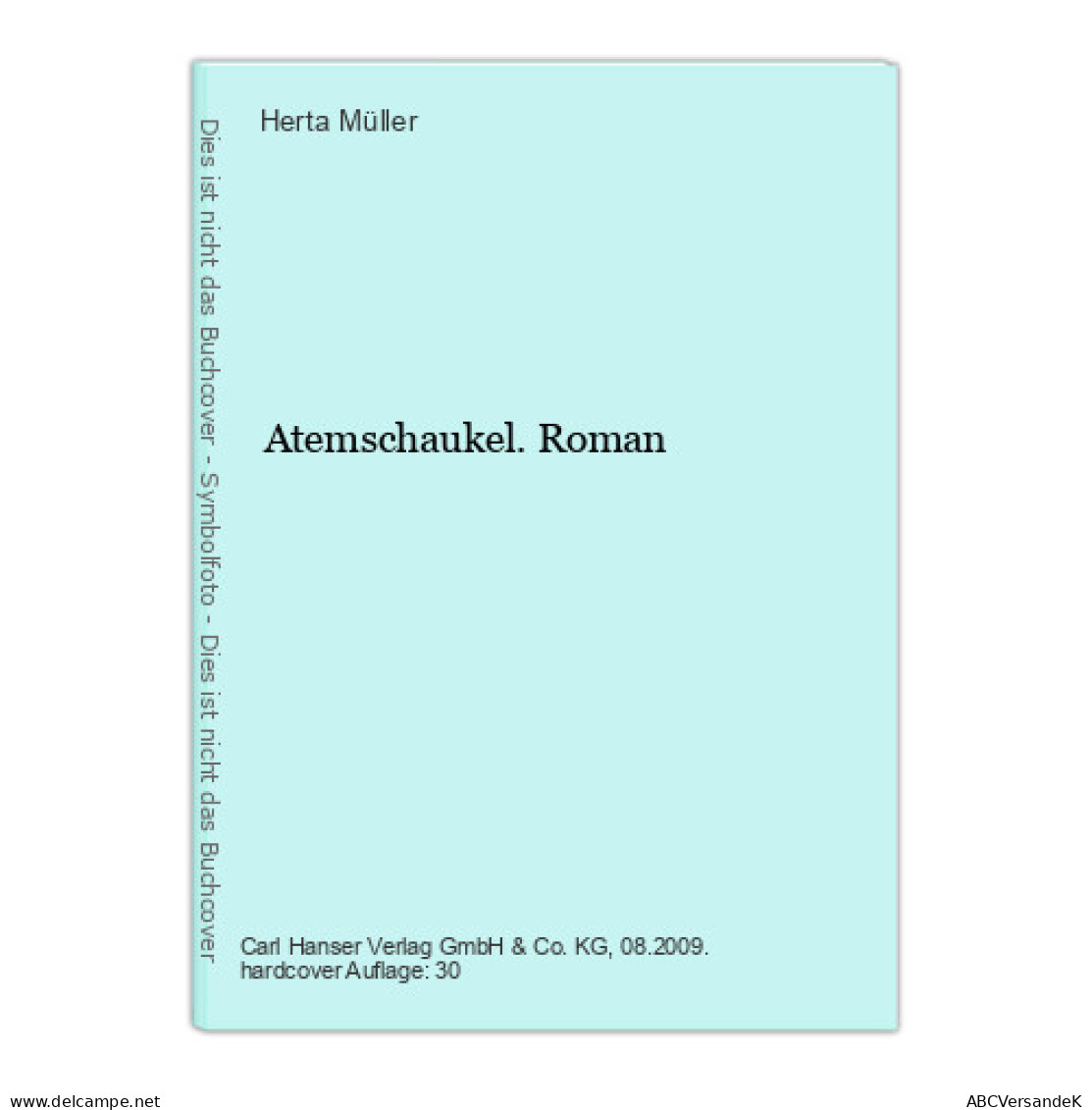 Atemschaukel. Roman - Other & Unclassified